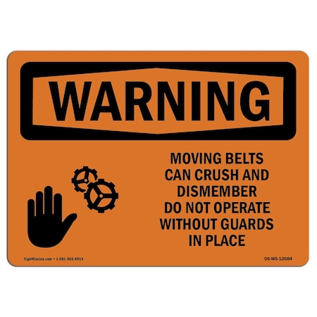 OSHA WARNING Sign, Moving Belts Can Crush, 10in X 7in Rigid Plastic